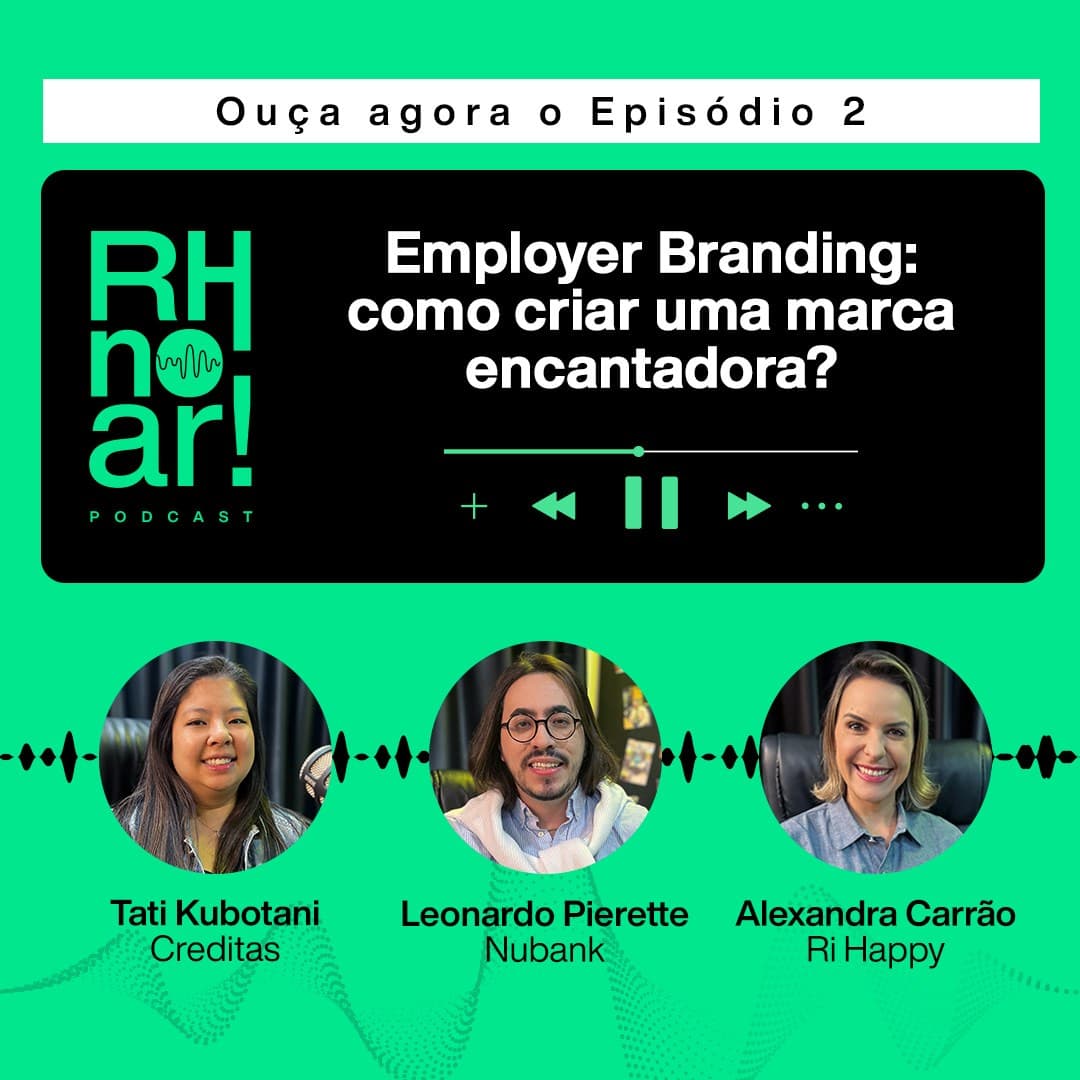 Employer Branding: veja como criar uma marca encantadora no RH no ar!